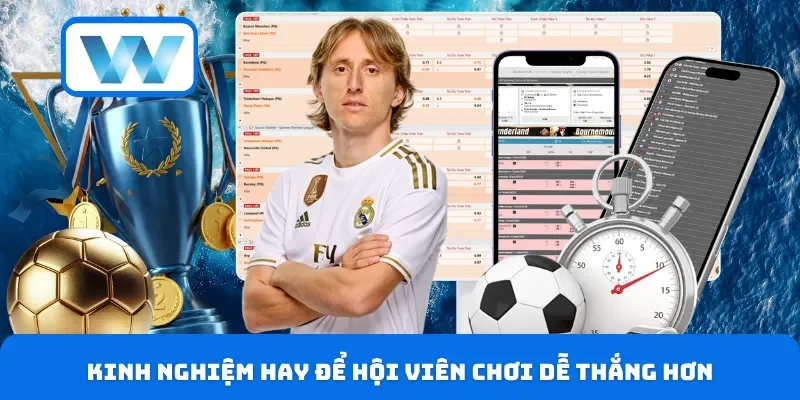 Kinh nghiệm hay để hội viên chơi dễ thắng hơn