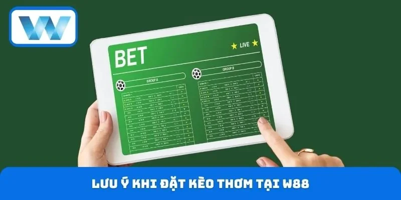 Tâm Lý Cá Cược W88 - Làm Chủ Cảm Xúc Nâng Cao Cơ Hội Thắng 5 Lưu ý khi đặt kèo thơm tại W88